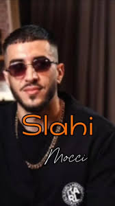 الفنان “mocci” يطلق جديده الفني تحت عنوان “slahi” الفنان "mocci" يطلق جديده الفني تحت عنوان "slahi"